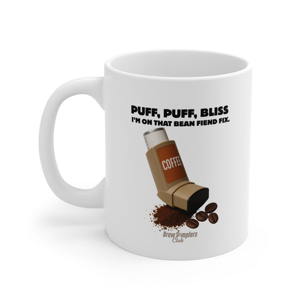 "Puff Puff Bliss" 11oz mug
