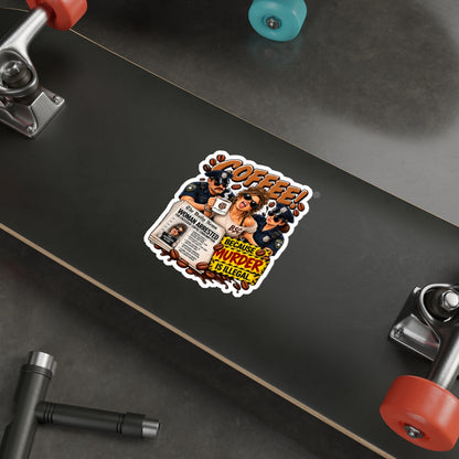 Coffee! Die-Cut Sticker — "Because Murder Is Illegal" Retro Humor Sticker for Coffee Lovers