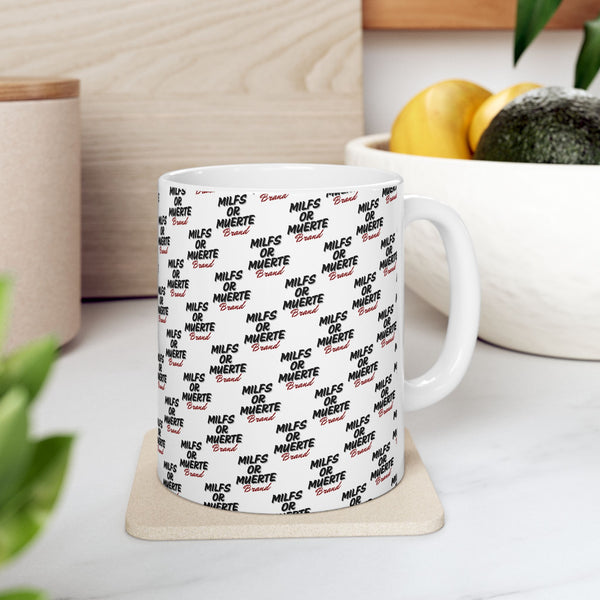 11oz 'MILFS OR MUERTE' print Mug - By Milfs Or Muerte®