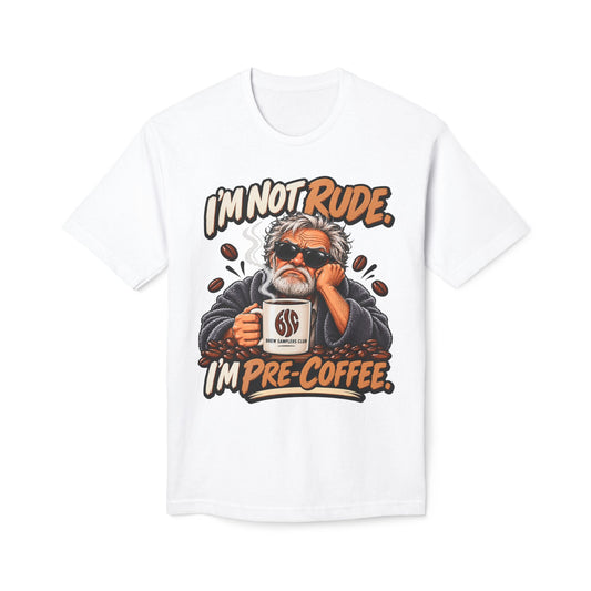 I'm Not Rude I'm Pre-Coffee T-Shirt — Funny Coffee Lover Tee
