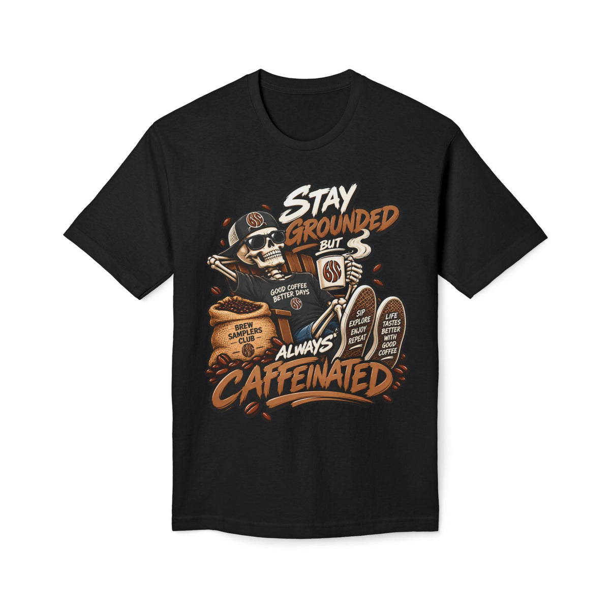Stay Grounded But Always Caffeinated T-Shirt
