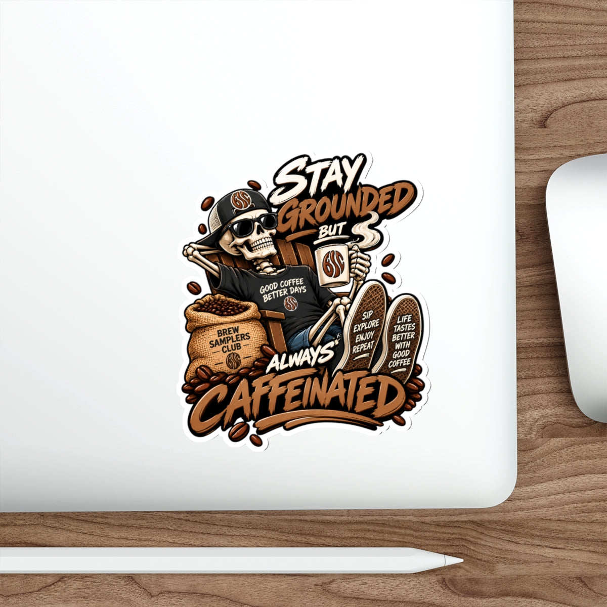 Stay Grounded But Always Caffeinated Sticker — Coffee Skull Die-Cut Sticker for Laptop, Water Bottle & Gifts