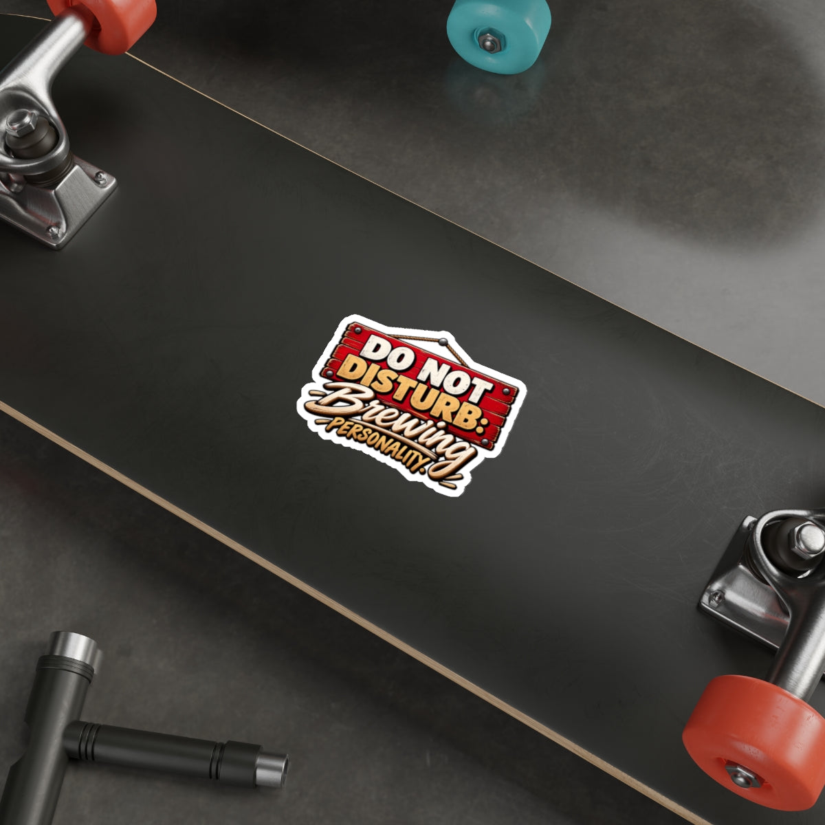 Do Not Disturb: Brewing Personality Die-Cut Sticker