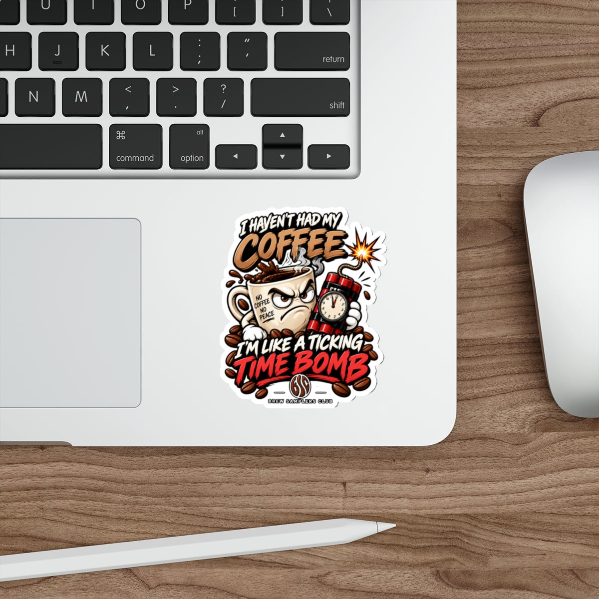 Coffee Time Bomb Sticker — 'I Haven't Had My Coffee, I'm Like a Ticking Time Bomb' Die-Cut Vinyl