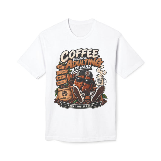 Coffee Because Adulting Is Hard T-Shirt