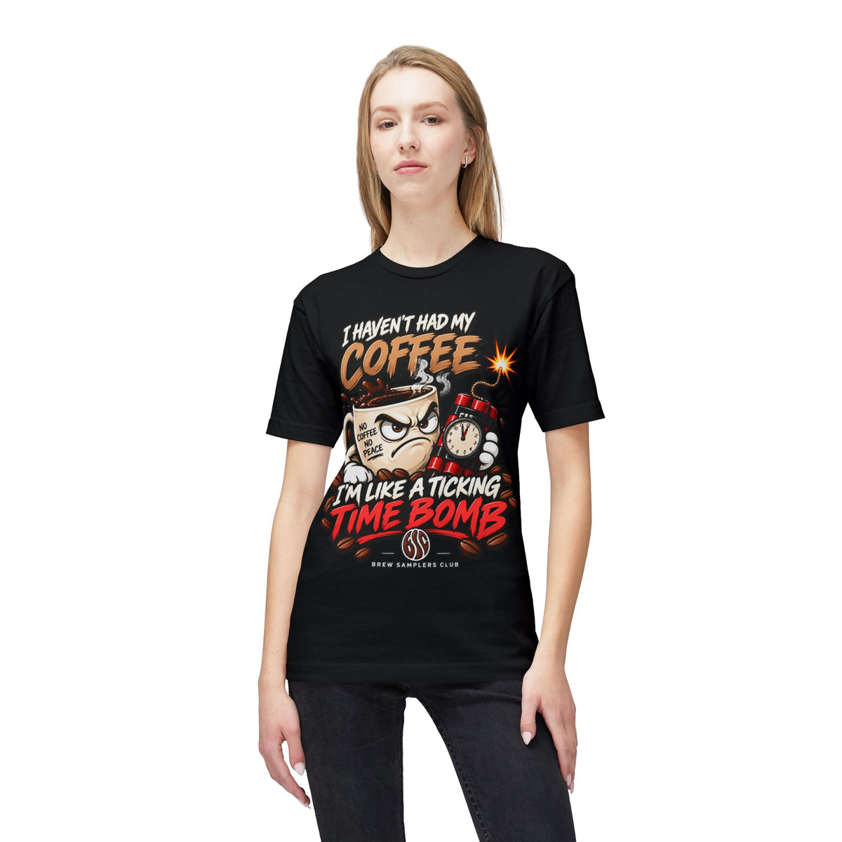 Coffee T‑Shirt “I Haven’t Had My Coffee I’m Like a Ticking Time Bomb” — Funny Caffeine Graphic Tee