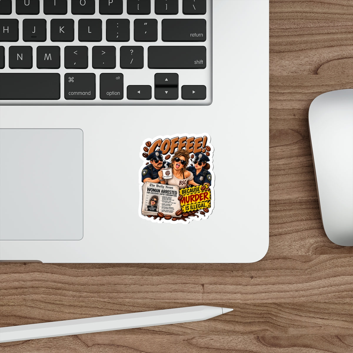 Coffee! Die-Cut Sticker — "Because Murder Is Illegal" Retro Humor Sticker for Coffee Lovers