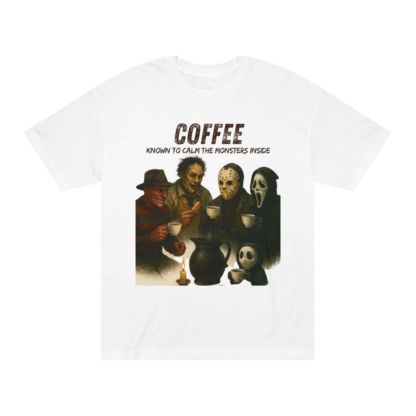Coffee. Known to calm the monsters inside T-shirt