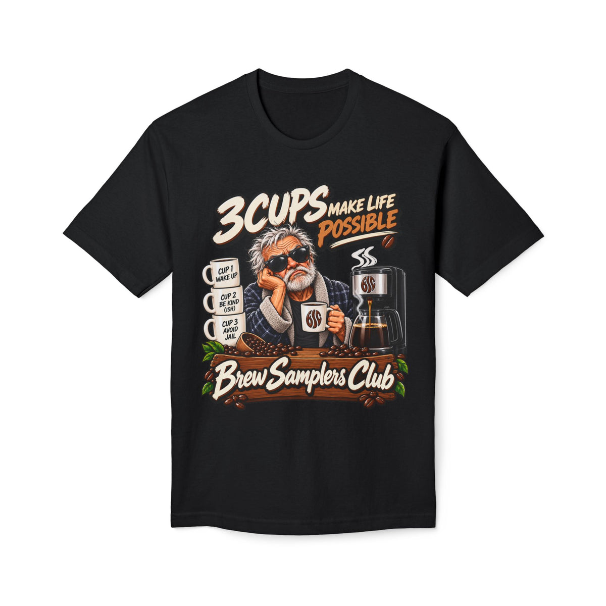 3 Cups Make Life Possible Brew Samplers Club T-Shirt