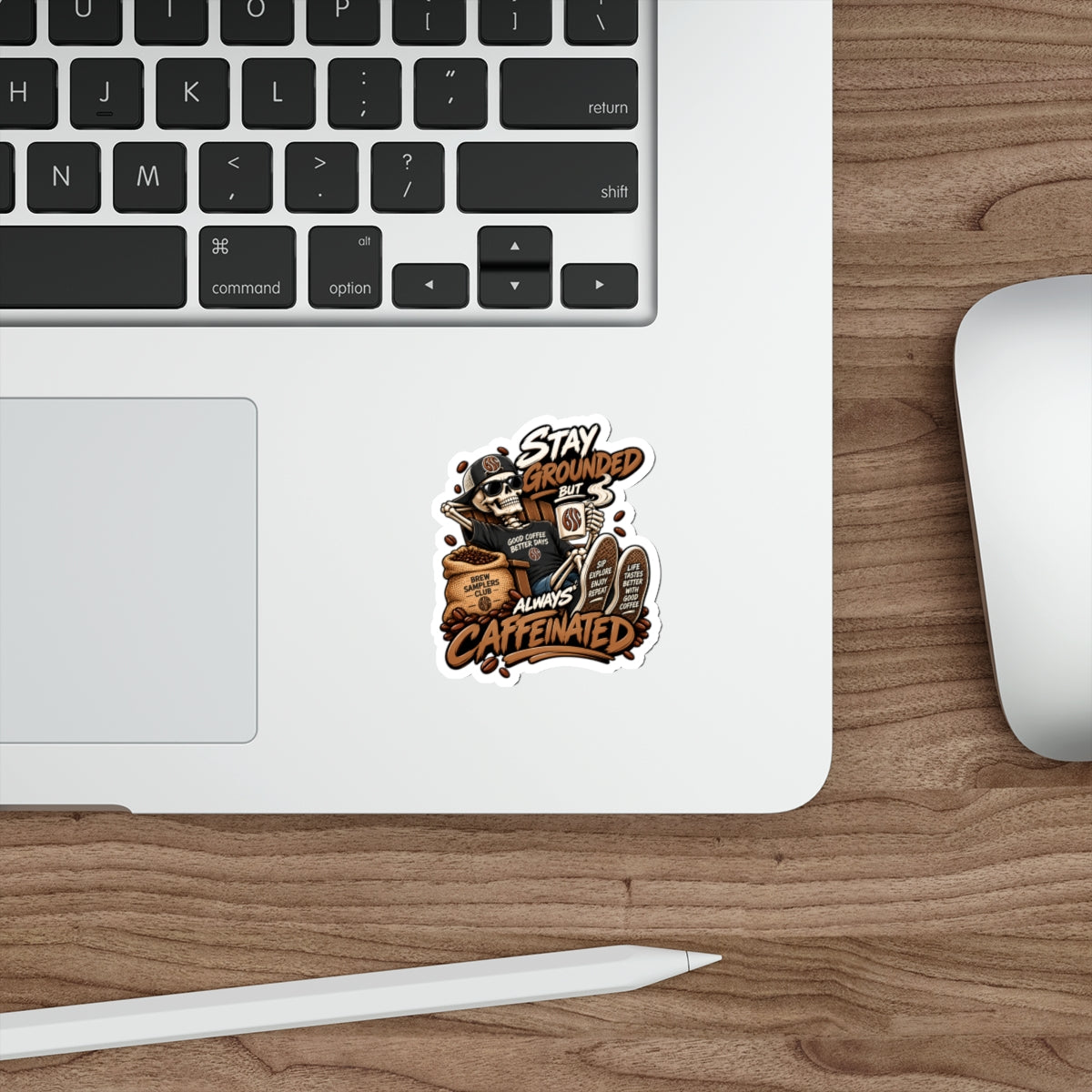 Stay Grounded But Always Caffeinated Sticker — Coffee Skull Die-Cut Sticker for Laptop, Water Bottle & Gifts
