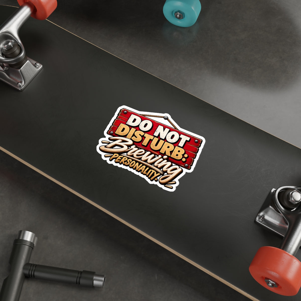Do Not Disturb: Brewing Personality Die-Cut Sticker