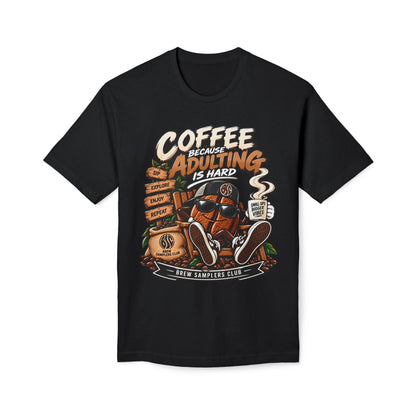 Coffee Because Adulting Is Hard T-Shirt