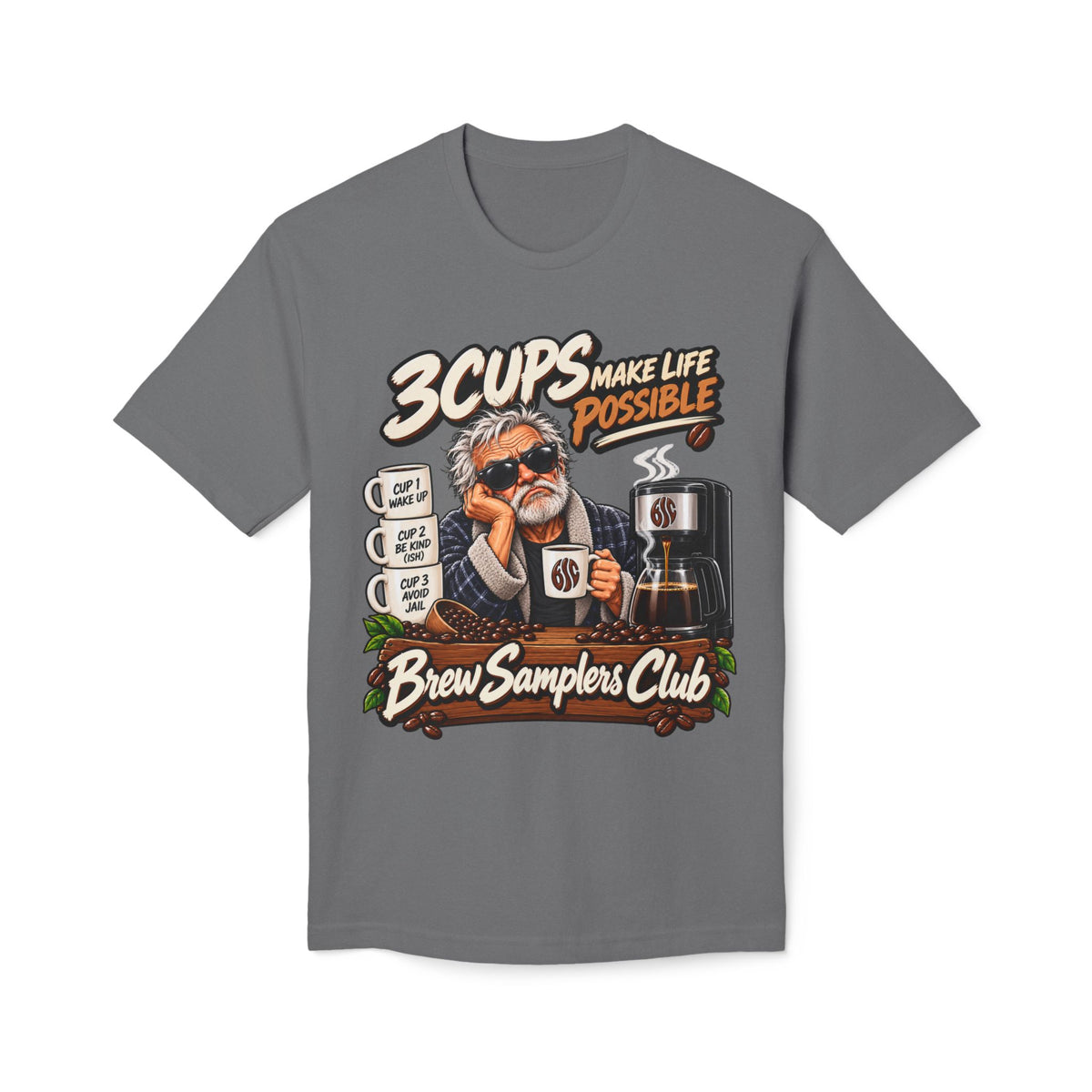 3 Cups Make Life Possible Brew Samplers Club T-Shirt