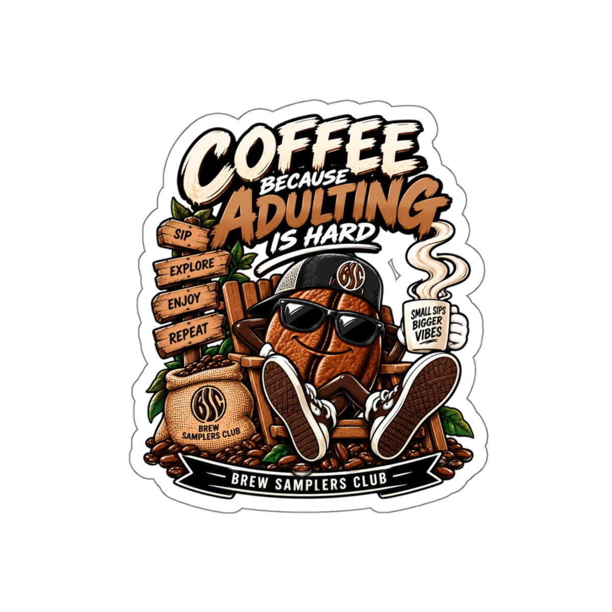 Coffee Because Adulting Is Hard Die-Cut Sticker — Funny Coffee Bean Design for Mugs, Laptops & Gifts