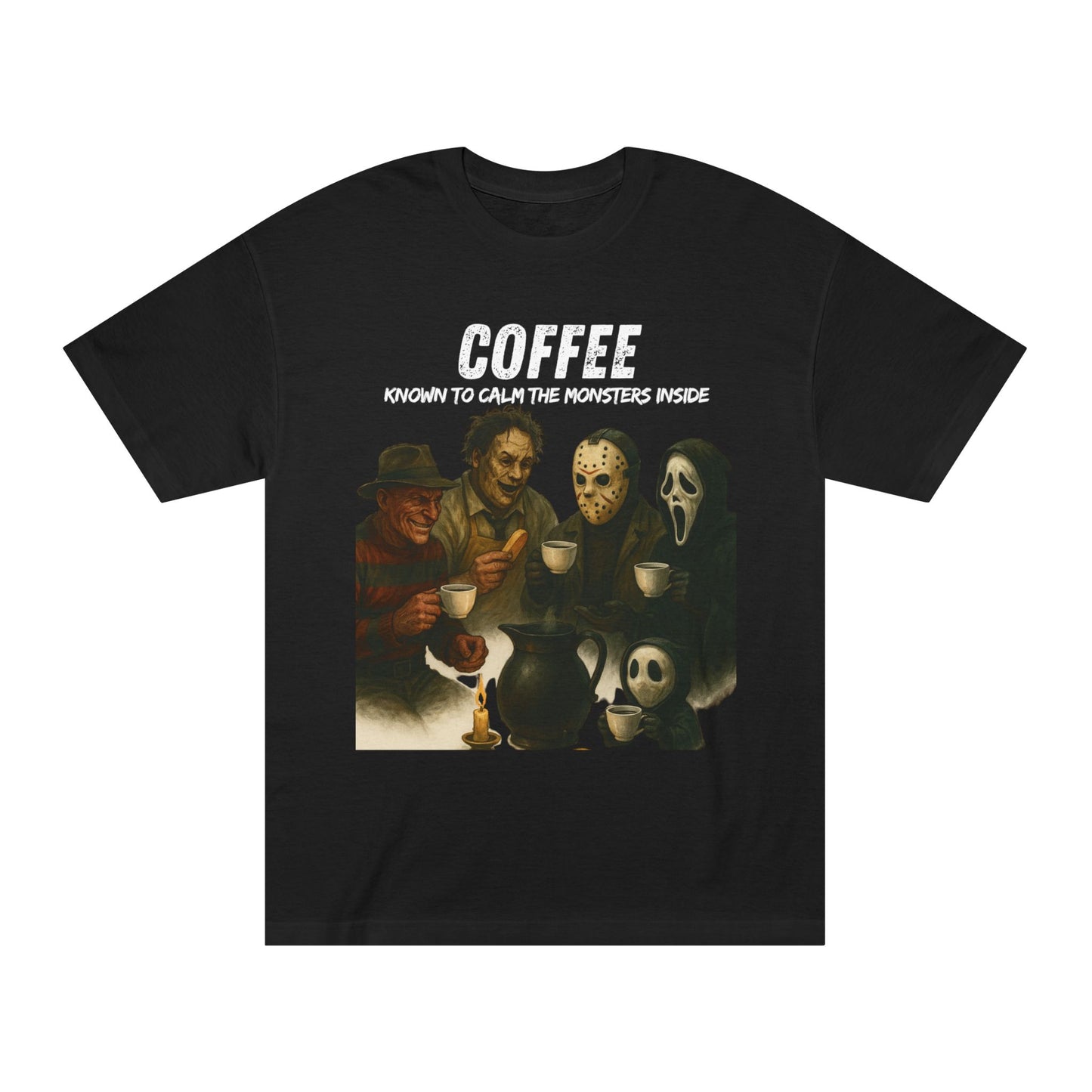 Coffee. Known to calm the monsters inside T-shirt