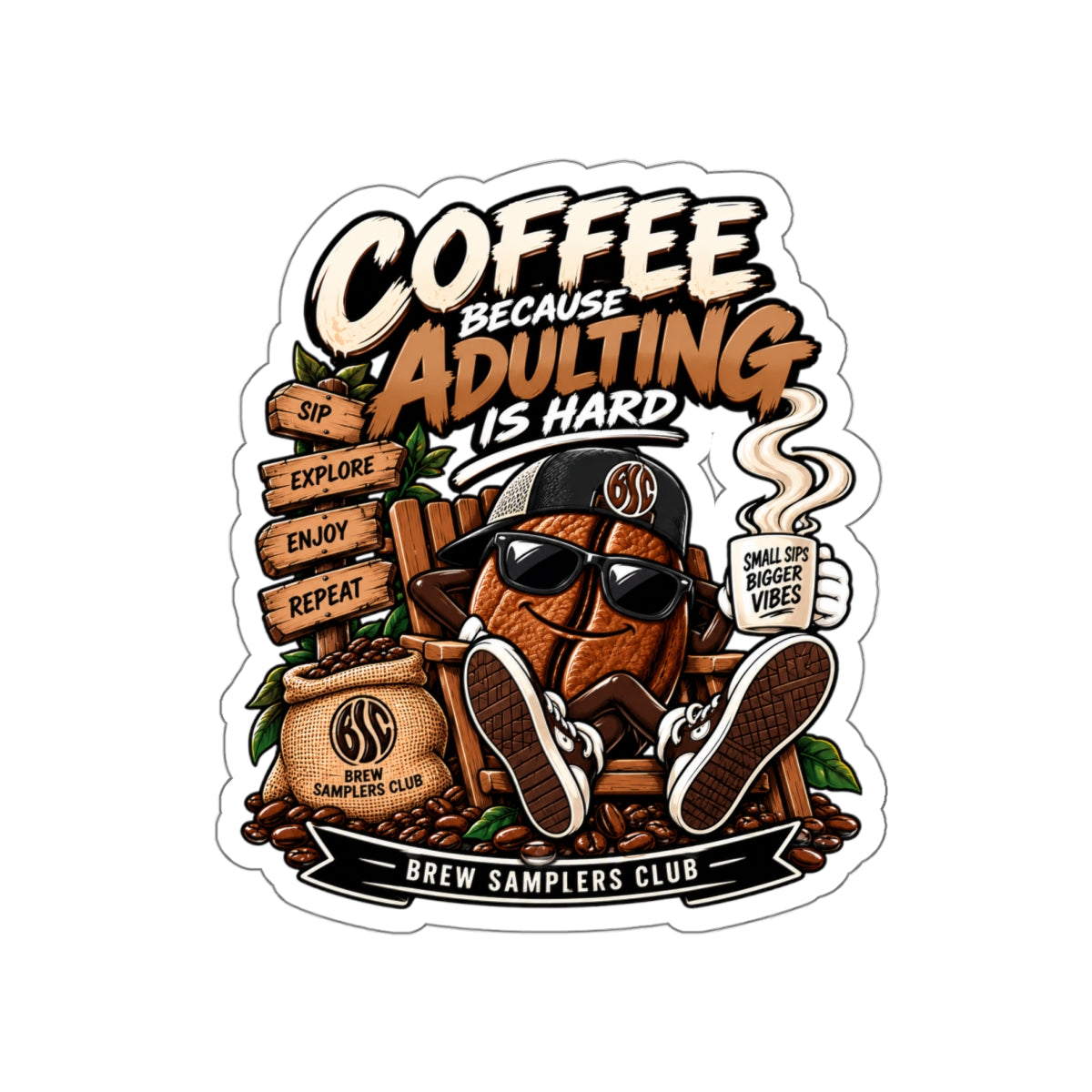 Coffee Because Adulting Is Hard Die-Cut Sticker — Funny Coffee Bean Design for Mugs, Laptops & Gifts