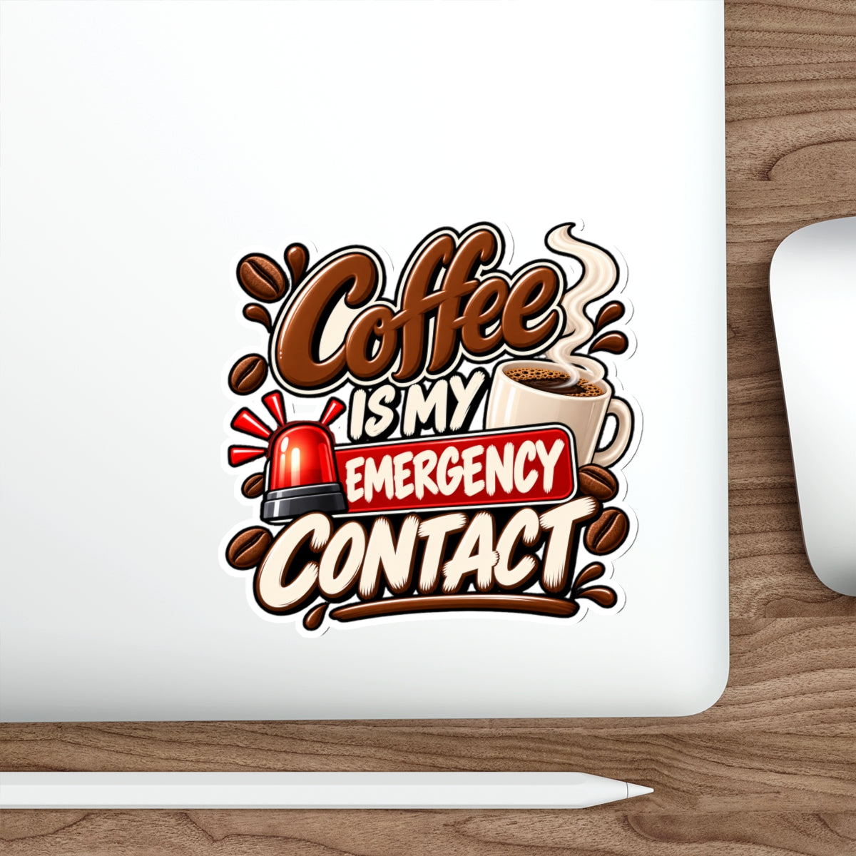 Coffee Is My Emergency Contact — Die-Cut Sticker
