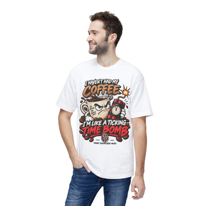 Coffee T‑Shirt “I Haven’t Had My Coffee I’m Like a Ticking Time Bomb” — Funny Caffeine Graphic Tee
